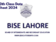 10th Class Date Sheet 2024 BISE Lahore Board